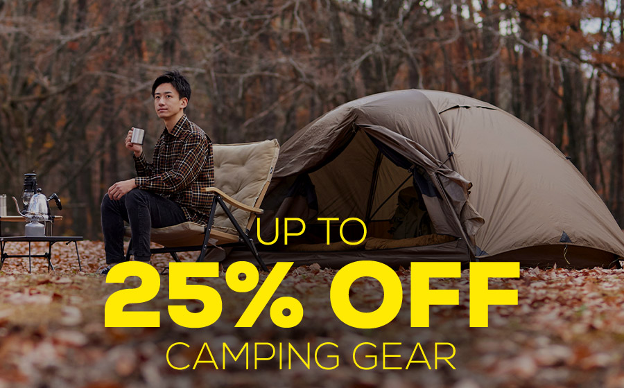 Get up to 25% OFF Camping Gear 