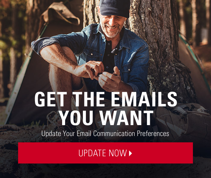 Get the Emails You Want. Update Your Email Communication Preferences