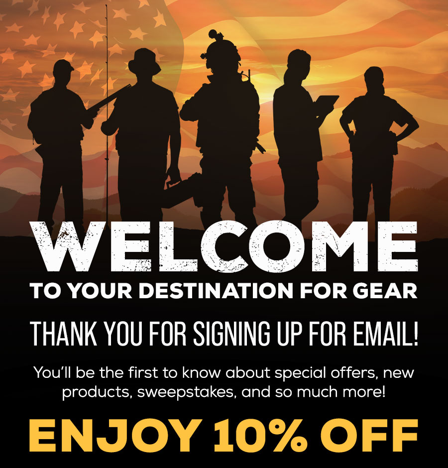 Welcome to Your Destination for Gear. Thank you for signing up for email! You’ll be the first to know about special offers, new products, sweepstakes, and so much more! Enjoy 10% OFF your next order of $100 or more